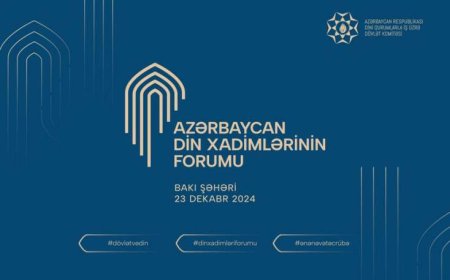Bakıda Din Xadimlərinin Forumu keçiriləcək